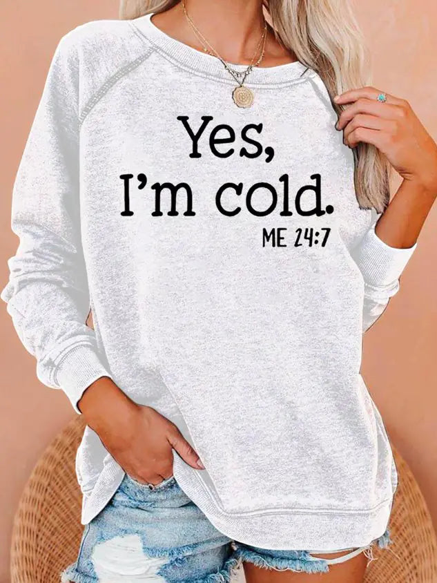 "I’m Cold" Sweatshirt