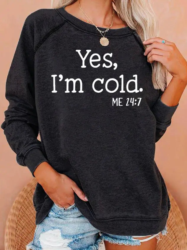 "I’m Cold" Sweatshirt