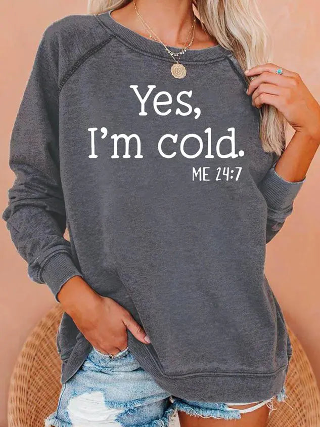 "I’m Cold" Sweatshirt