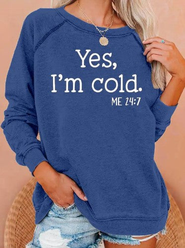 "I’m Cold" Sweatshirt